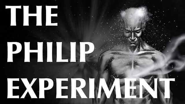 The Philip Experiment