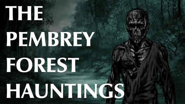 The Pembrey Forest Hauntings